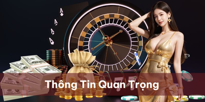 Cần nắm những thông tin quan trọng v