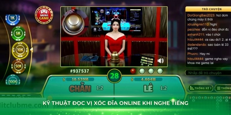 Kỹ thuật đọc vị xóc đĩa online khi nghe tiếng